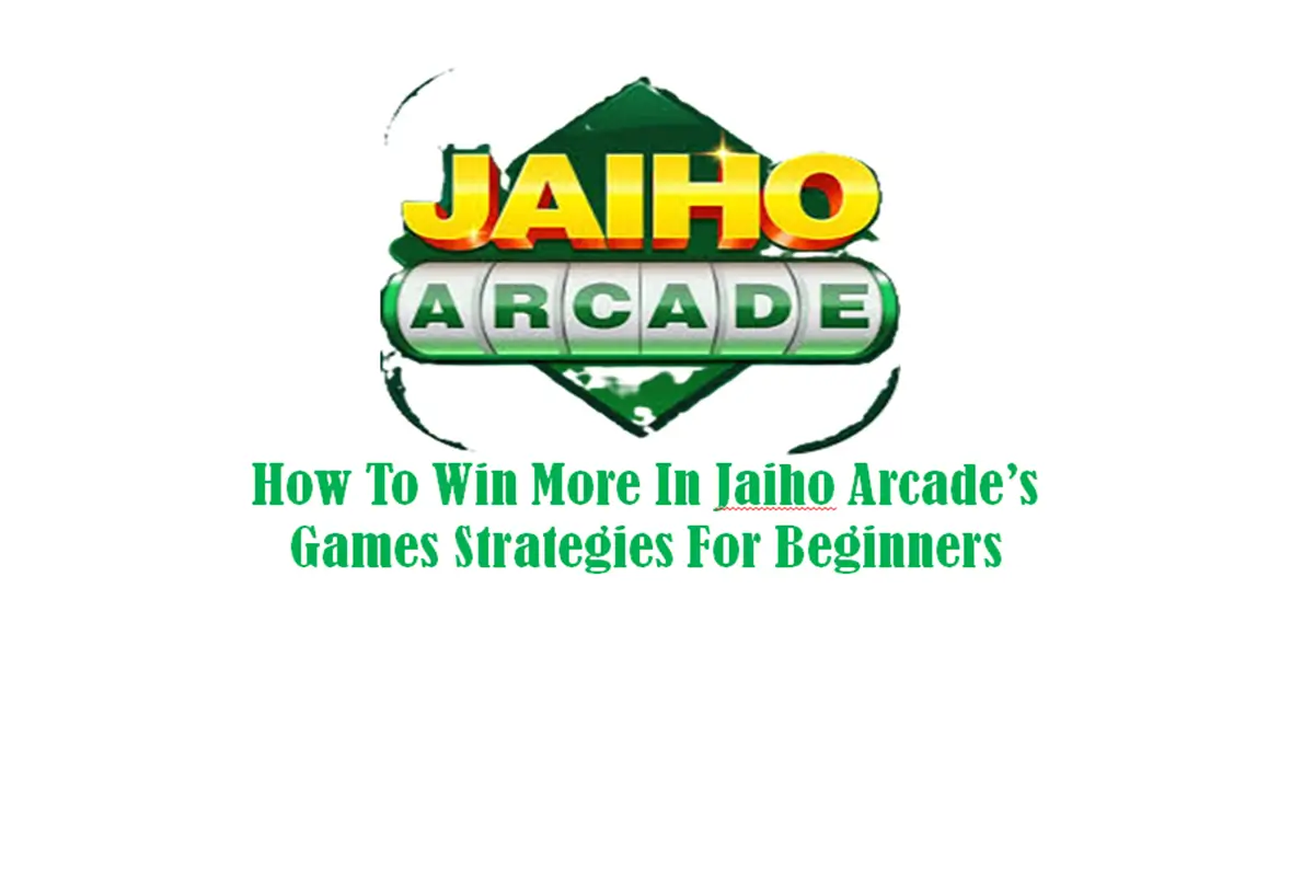 How to Win More in Jaiho Arcade’s Games: Strategies for Beginners